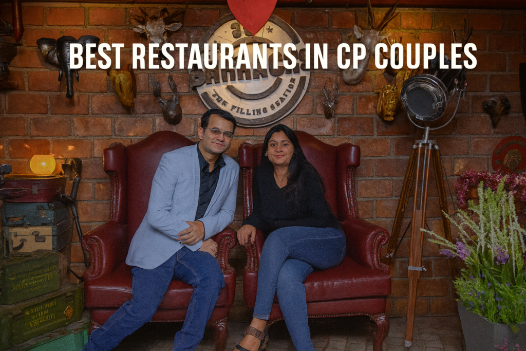Best Restaurants in CP for Couples